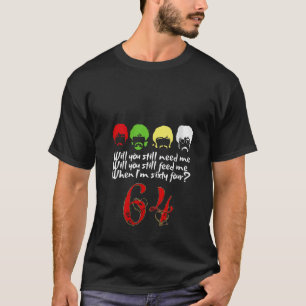Frauen werden Sie mich noch gefüttert haben, wenn T-Shirt