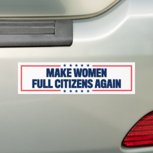 Frauen wieder zur vollen Bürgerschaft machen Autoaufkleber