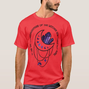 Frauen, wir sind die Enkeltöchter der Hexen, T-Shirt