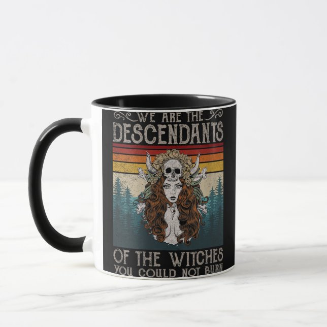 Frauen wir sind die Nachfahren von Hexen, die Sie  Tasse (Links)