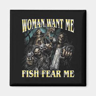 Frauen wollen Fisch fürchten lustigen harten Skele Magnet