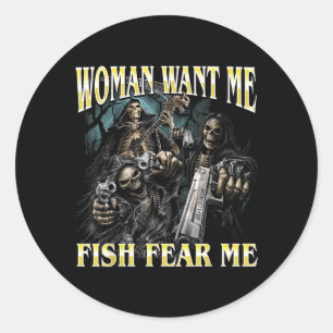 Frauen wollen Fisch fürchten lustigen harten Skele Runder Aufkleber