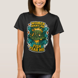 Frauen wollen mich, Fische fürchten mich T-Shirt -