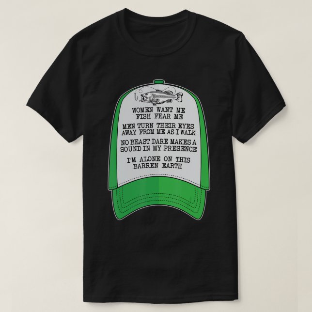 Frauen wollte mich, Fische Angst mich Green Hat Me T-Shirt (Design vorne)