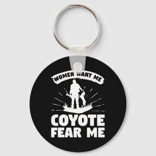 Frauen Wollte mir Coyote Angst Me Coyotes Hunter H Schlüsselanhänger