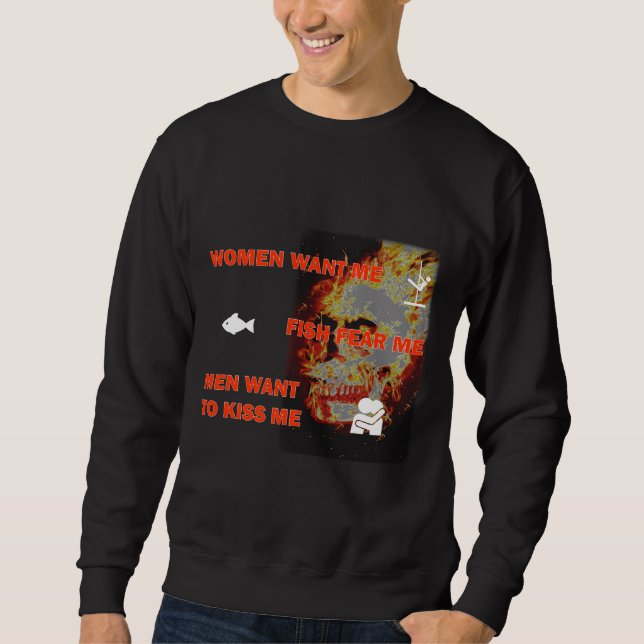 Frauen Wollte mir Fisch Angst Männer Wollte mich z Sweatshirt (Vorderseite)