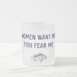 FRAUEN WOLLTE MIR FISH ANGST MICH TASSE