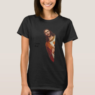 Frauen Zitat Jesus Meme sah ich, dass Christliche T-Shirt