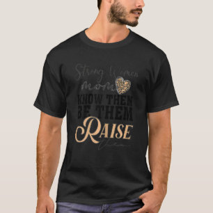 Frauen zitieren Coole Starke Wo T-Shirt