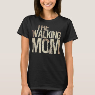 Frauen zu Fuß Mama Zombie Frauen und Kinder Mutter T-Shirt