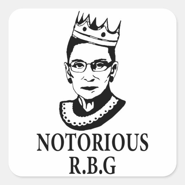Frauengeschenke, Ruth Bader Ginsburg, Notorin der  Quadratischer Aufkleber (Vorderseite)