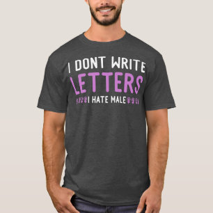 Frauenhass Männer starke Frauen Zitat Feminismus16 T-Shirt