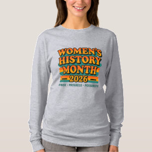 Frauenhistorikmonat 2026 – Macht, Fortschritt, Mög T-Shirt