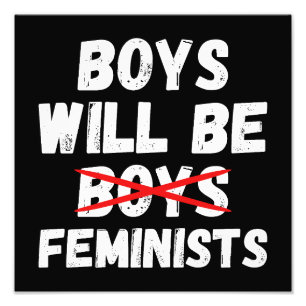 Frauenjunge - Jungen werden Feministen sein II Fotodruck