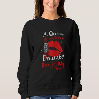 Frauenkönigin Geburtstagsparty Dezember Sweatshirt