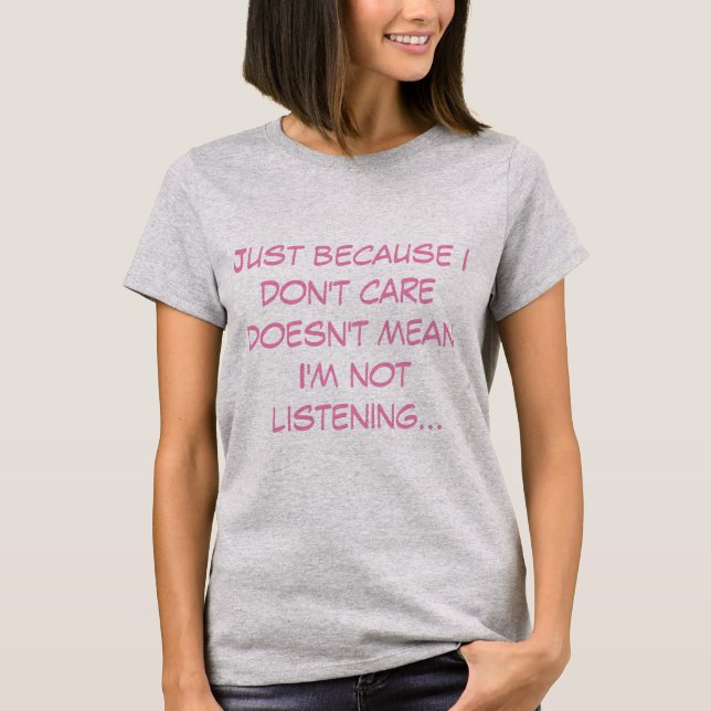 Frauenlustiges Sprichwort T - Shirt (Vorderseite)