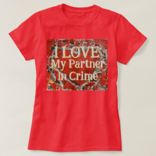 Frauenpartnerin im Verbrechen Valentins Herzschlag T-Shirt