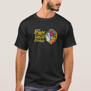 Frauenrechte Feministenkampf für Frauen mit Frauen T-Shirt