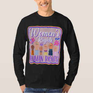 Frauenrechte Frauen Stärkung der Rolle der Frauen T-Shirt