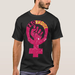 Frauenrechte Mein Körper - Kampf für Pro Cho T-Shirt