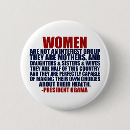 Frauenrechte pro Wahl Obama Zitat Button