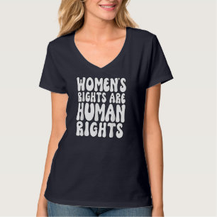 Frauenrechte sind Menschenrechte Frauen pro Wahl T-Shirt