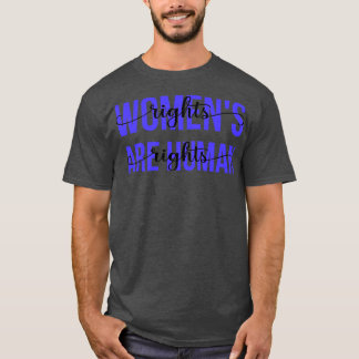 Frauenrechte sind Menschenrechte III T-Shirt