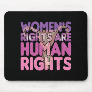 Frauenrechte sind Menschenrechte Pro-Wahl Mousepad