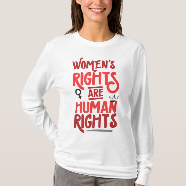 Frauenrechte sind Menschenrechte pro Wahl T-Shirt (Vorderseite)