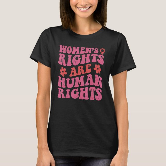 Frauenrechte sind Menschenrechte pro Wahl T-Shirt (Vorderseite)