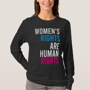 Frauenrechte sind Menschenrechte T-Shirt