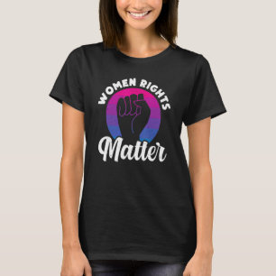 Frauenrechte T-Shirt