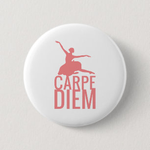 Frauentänzerin Carpe Diem Button