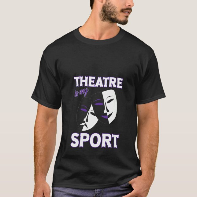 Frauentheater ist mein Sport Funny Theater Quotes  T-Shirt (Vorderseite)