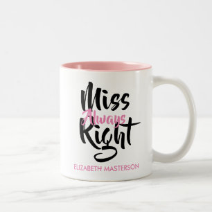 Fräulein Immer Recht Personalisierter Name Lustig  Zweifarbige Tasse