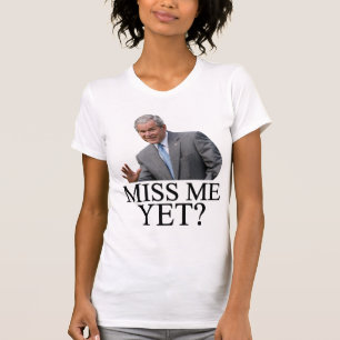 Fräulein Me Yet? Spaß Bushs George Bush Anti-Oba T-Shirt