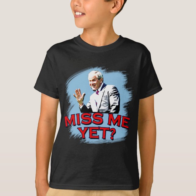 Fräulein Me Yet? T-Shirt Georges W Bush (Vorderseite)