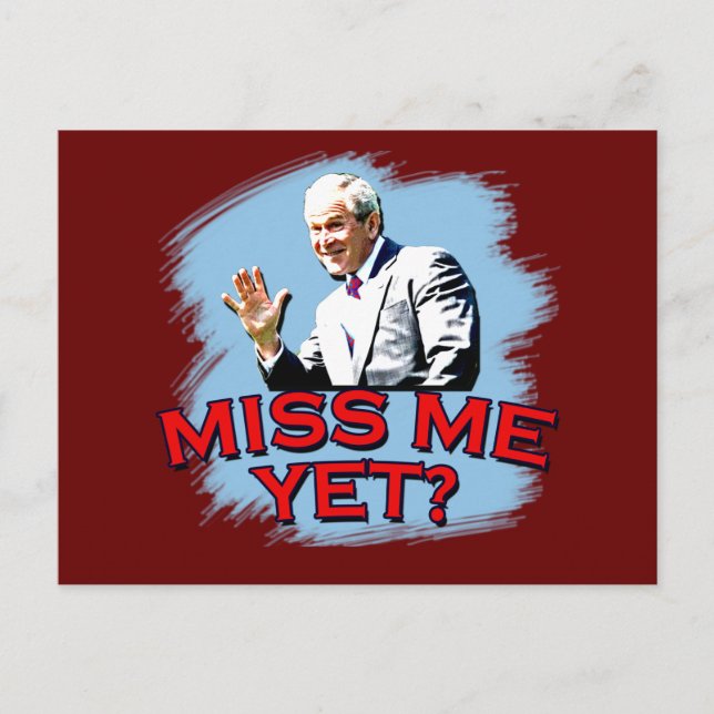 Fräulein Me Yet? T-Shirt Georges W Bush Postkarte (Vorderseite)