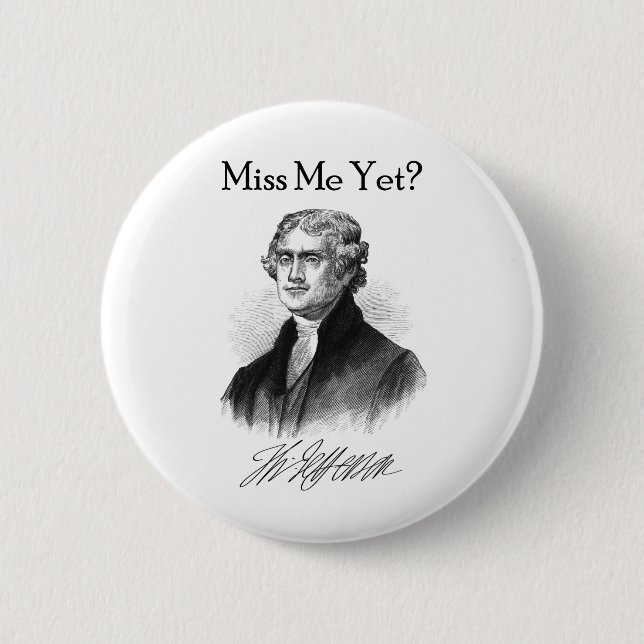 Fräulein Me Yet? (Thomas Jefferson) Button (Vorderseite)