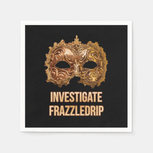Frazzledrip untersuchen serviette