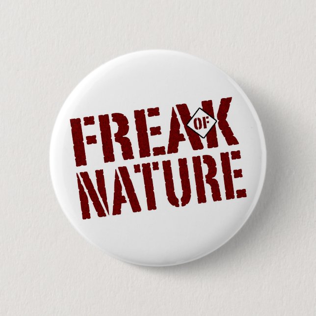 Freak der Natur Button (Vorderseite)