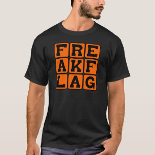 Freak-Flagge, etwas zum Fliegen T-Shirt