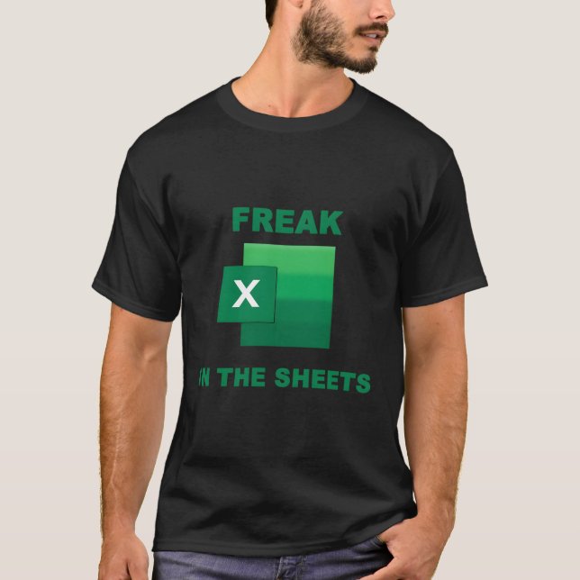 Freak in den Excel-Blättern T-Shirt (Vorderseite)