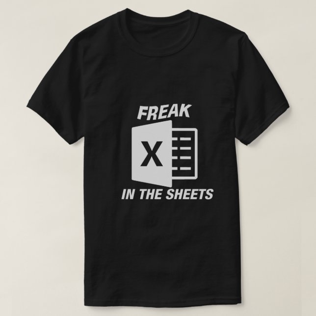 Freak in Excel-Sheets T-Shirt (Design vorne)