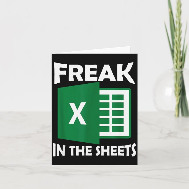 Freak In The Sheets, Accountant Funny Spreadsheet  Karte (Vorderseite)