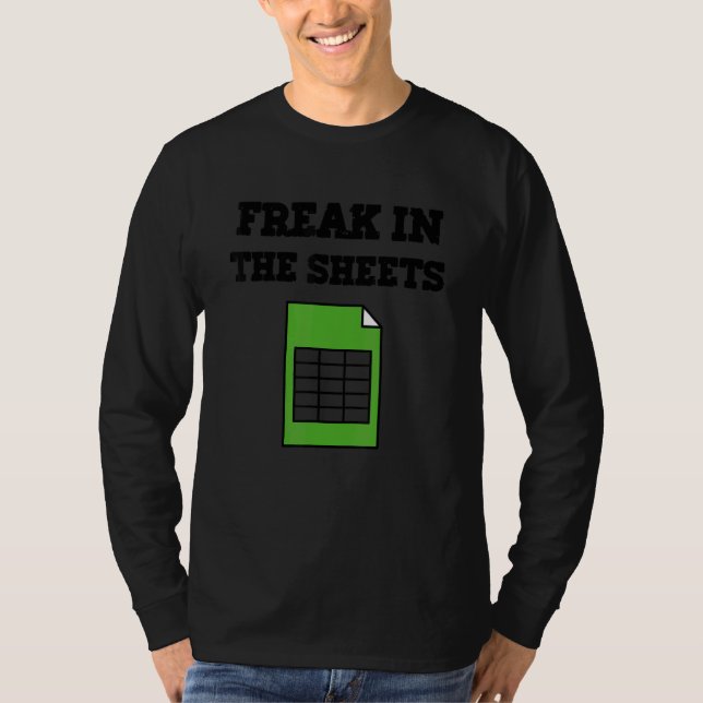 Freak In The Sheets   Spreadsheet   T-Shirt (Vorderseite)
