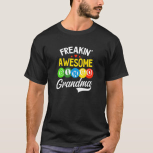 Freakin Phantastisch Bingo Grandma Bingo Queen T-Shirt