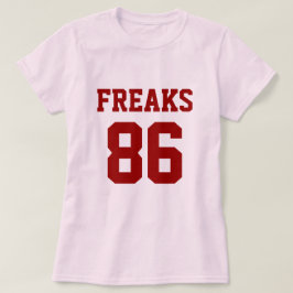 Freaks sind ausgegangen T-Shirt