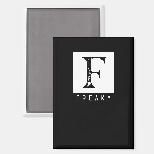 Freaky Bold Typografie Schwarz-Weiß-Design Magnet (Vorderseite/Rückseite)
