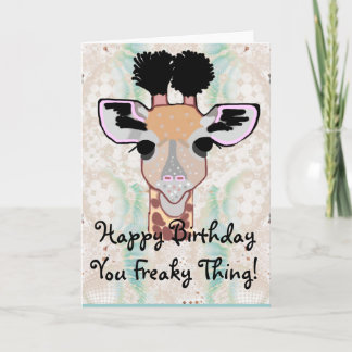 Freaky Giraffe Happy Birthday! Karte